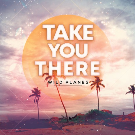 Take You There | Boomplay Music