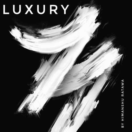 Luxury track | Boomplay Music