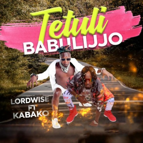 Tetuli Babulijjo ft. Kabako | Boomplay Music