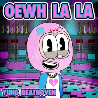 OEWH LA LA