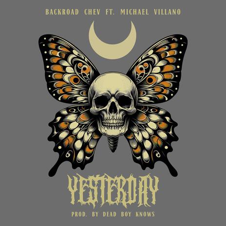 Yesterday ft. Michael Villano | Boomplay Music