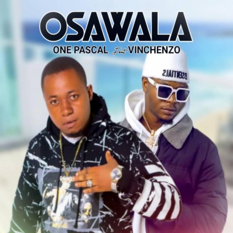 OSAWALA (feat. Vinchenzo) | Boomplay Music