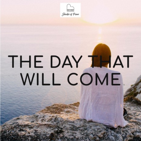 The Day that will come