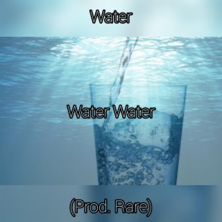 Water Water
