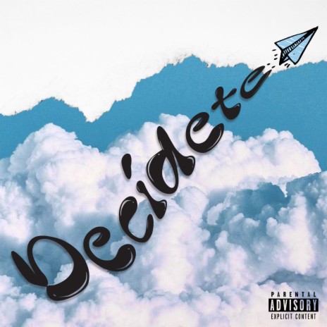 DECIDETE | Boomplay Music