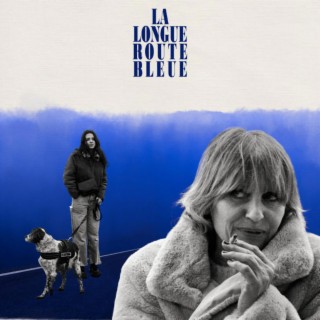 La longue Route Bleue (Original Motion Picture Soundtrack)