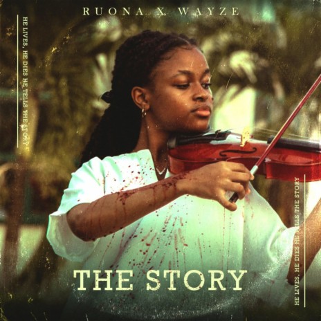 THE STORY ft. Wäyze | Boomplay Music