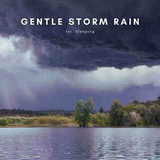 Gentle Storm Rain for Sleeping