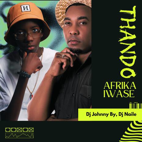 Thando lwase ft. DJ Naile P | Boomplay Music