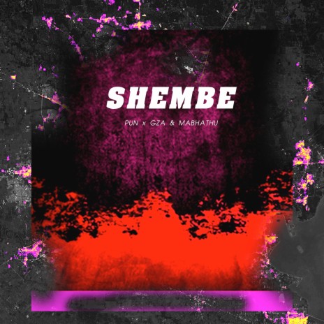 Shembe ft. GZA & MABHATHU