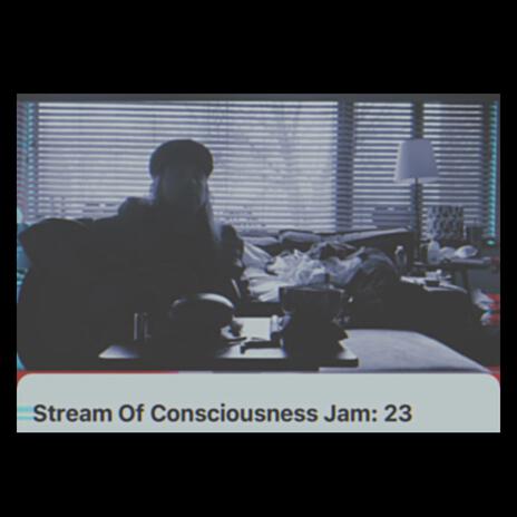 Stream Of Consciousness Jam 23 | Boomplay Music