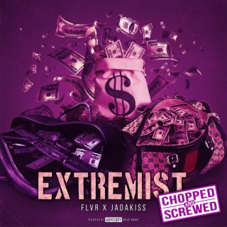 Extremist (Chopped & Screwed) (feat. Jadakiss)