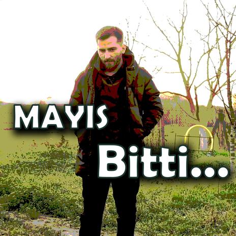 Mayıs Bitti | Boomplay Music