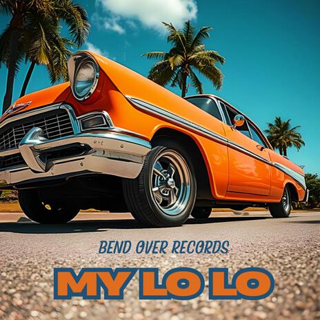 My Lo Lo | Boomplay Music