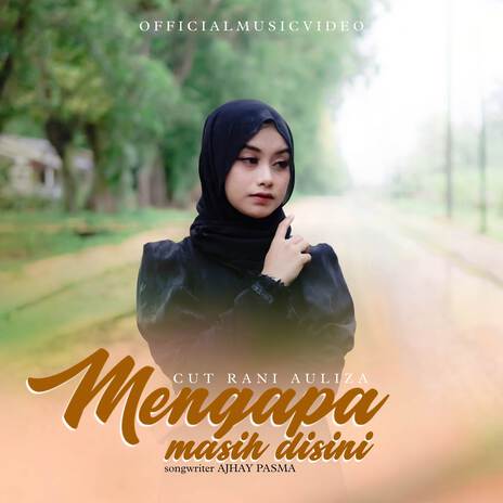 Mengapa Masih Disini | Boomplay Music