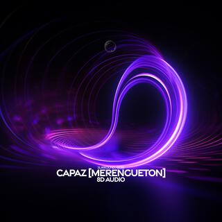 Capaz (Merengueton) (8D Audio)