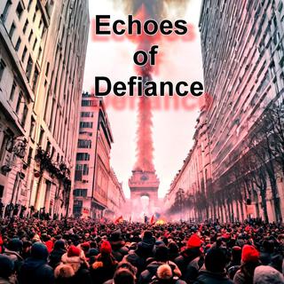 Echoes of defiance