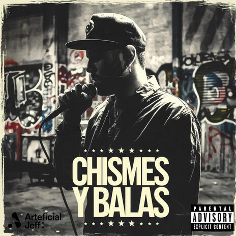 Chismes y balas | Boomplay Music