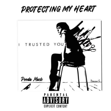 Protecting My Heart