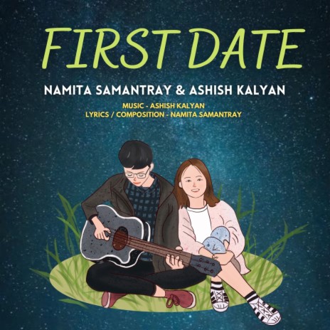 First Date ft. Namita Samantray | Boomplay Music