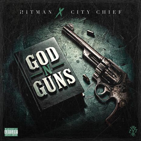 God N Guns ft. City Chief | Boomplay Music