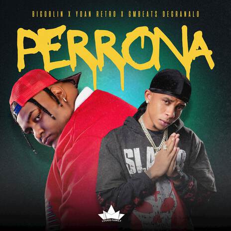 Perrona ft. Yoan Retro & GMBeats Degranalo