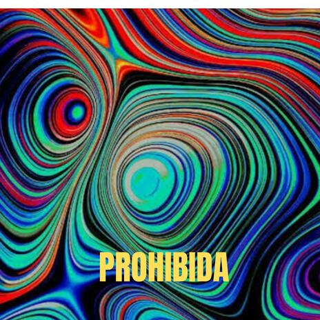 PROHIBIDA