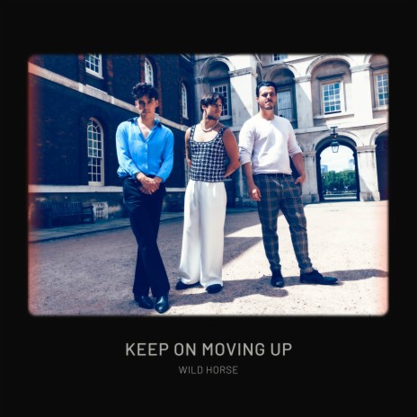 Keep On Moving Up | Boomplay Music