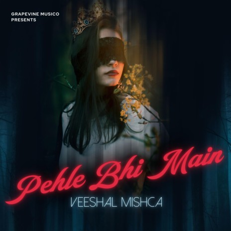 Pehle Bhi Main | Boomplay Music