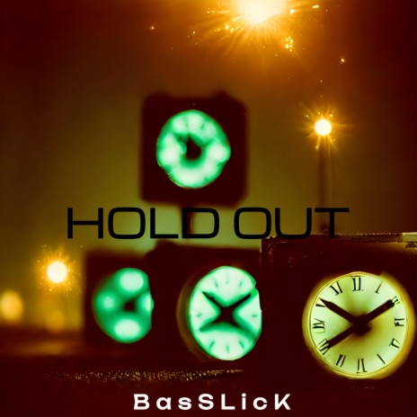 Hold Out | Boomplay Music