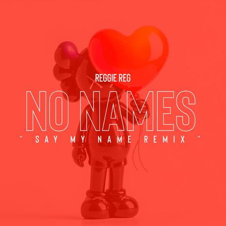 No Names | Boomplay Music