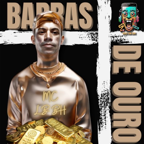 BARRAS DE OURO ft. MC LB BH | Boomplay Music