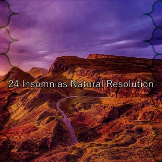 24 Insomnias Natural Resolution