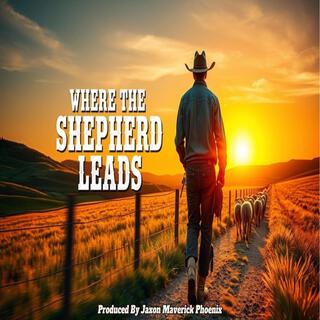 Where The Shepherd Leads