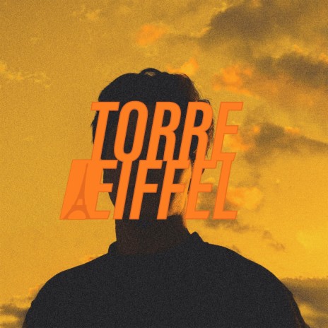 Torre Eiffel | Boomplay Music