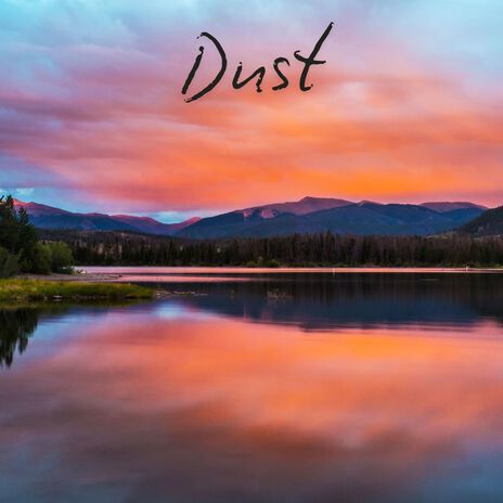 Dust | Boomplay Music