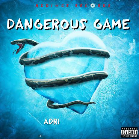 Dangerous Game ft. Adri | Boomplay Music