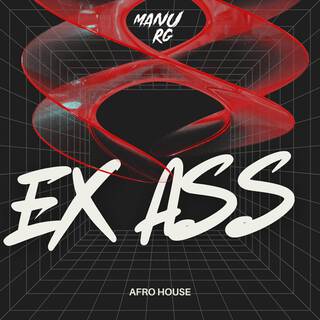 Ex Ass ((Afro House))