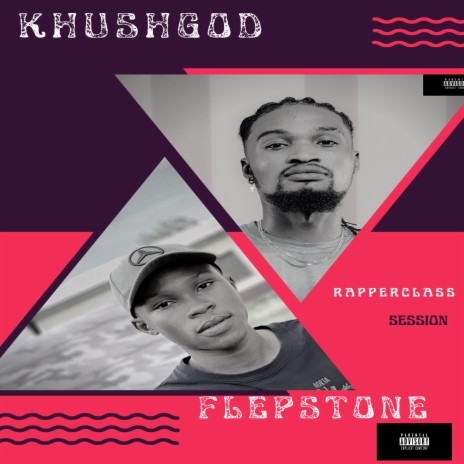 Rapper Class Session (feat. FLepStone) | Boomplay Music