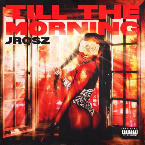 TILL THE MORNING | Boomplay Music