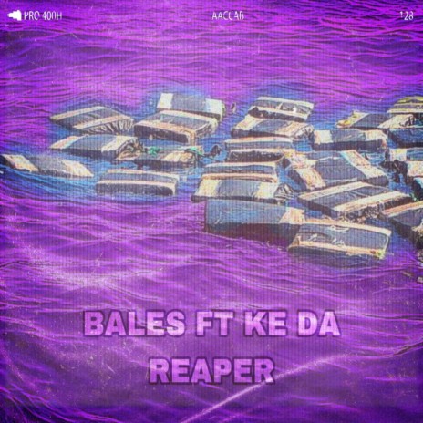 Bales ft. Ke Da Reaper | Boomplay Music