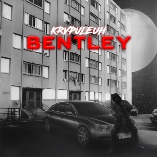 Bentley lyrics | Boomplay Music