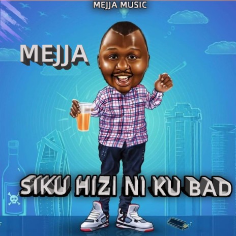 Siku Hizi Ni Ku Bad | Boomplay Music