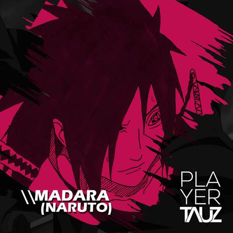 Madara (Naruto) ft. Sidney Scaccio | Boomplay Music