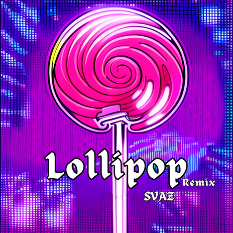 LOLLIPOP (REMIX) ft. Cool 7rack | Boomplay Music