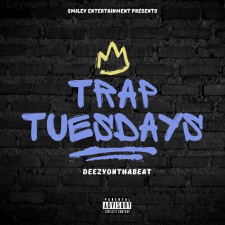 Trap Tuesdays