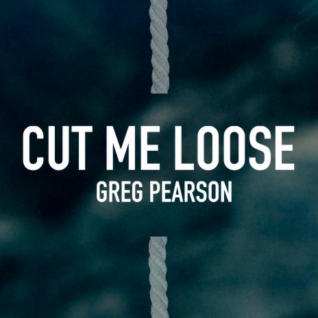 Cut Me Loose | Boomplay Music