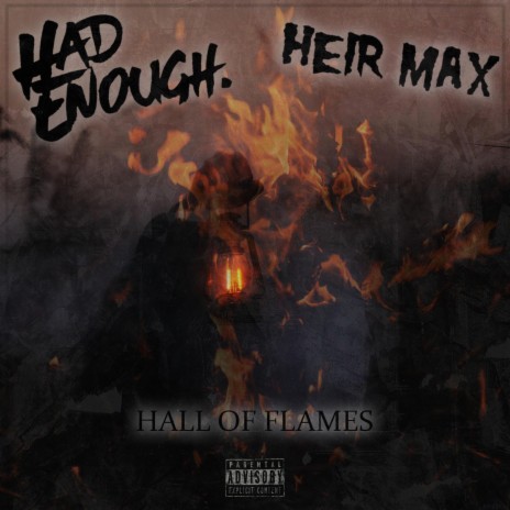 Hall Of Flames ft. HeirMAX | Boomplay Music