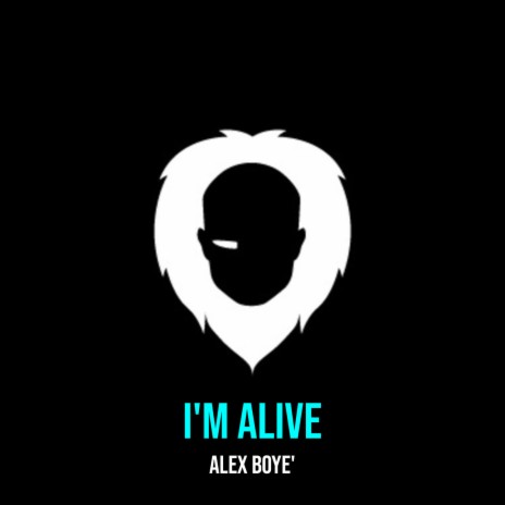 I'm Alive | Boomplay Music