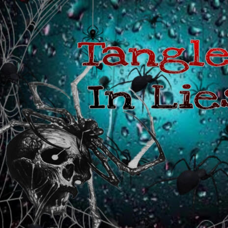 Tangled in lies | Boomplay Music